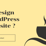 A Guide to Redesigning Your WordPress Website